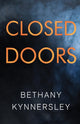 Book cover of: Closed Doors. By: Bethany Kynnersley