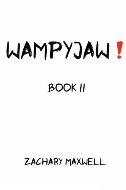 Book cover of: WampyJaw. By: Zachary Maxwell