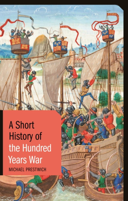 Book cover of: Short History of the Hundred Years War. By: Michael Prestwich