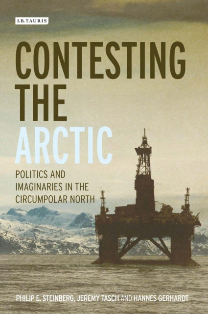 Book cover of: Contesting the Arctic. By: Philip E. Steinberg