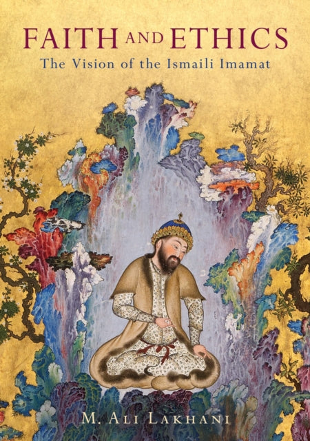Book cover of: Faith and Ethics. By: M. Ali Lakhani