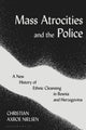 Book cover of: Mass Atrocities and the Police. By: Christian Axboe Nielsen