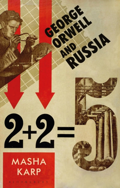 Book cover of: George Orwell and Russia. By: Masha Karp