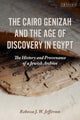 Book cover of: Cairo Genizah and the Age of Discovery in Egypt. By: Rebecca J. W. Jefferson
