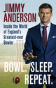 Book cover of: Bowl. Sleep. Repeat.. By: Jimmy Anderson
