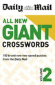 Book cover of: Daily Mail All New Giant Crosswords 2. By: The Daily Mail DMG Media Ltd