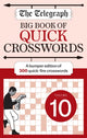 Book cover of: Telegraph Big Book of Quick Crosswords 10. By: Telegraph Media Group Ltd