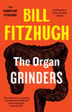 Book cover of: Organ Grinders (The Transplant Tetralogy #3). By: Bill Fitzhugh