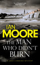 Book cover of: Man Who Didn't Burn. By: Ian Moore
