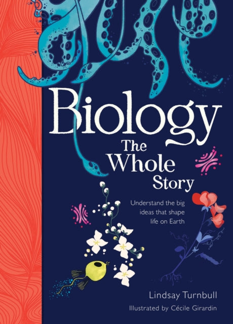 Book cover of: Biology: The Whole Story. By: Linds TURNBULL