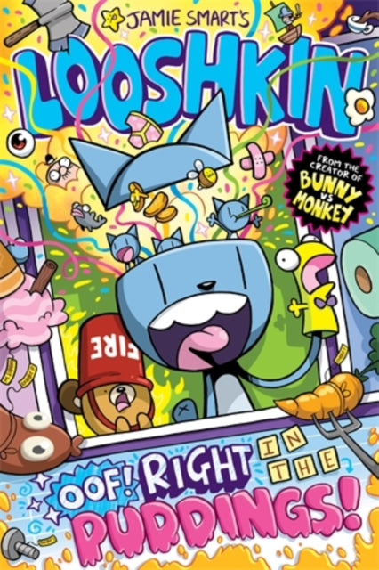 Looshkin: Oof! Right in the Puddings! (a Phoenix Comic Book, from the million-selling Jamie Smart, Illustrator of the Year) 9781788452939 Jamie SMART