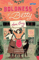 Book cover of: Boldness of Betty. By: Anna Carey