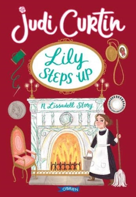Book cover of: Lily Steps Up. By: Judi Curtin
