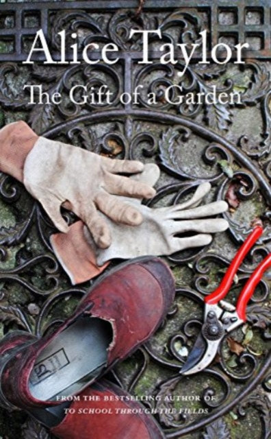 Book cover of: Gift of a Garden. By: Alice Taylor
