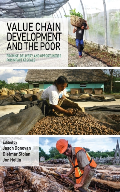 Book cover of: Value Chain Development and the Poor. By: Jason Donovan