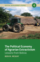 Book cover of: Political Economy of Agrarian Extractivism. By: M. M. Mckay