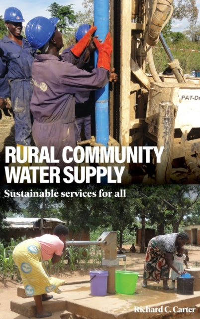Book cover of: Rural Community Water Supply. By: Richard C. Carter