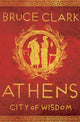 Book cover of: Athens. By: Bruce Clark