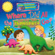 Book cover of: Where Did All the Dinosaurs Go?