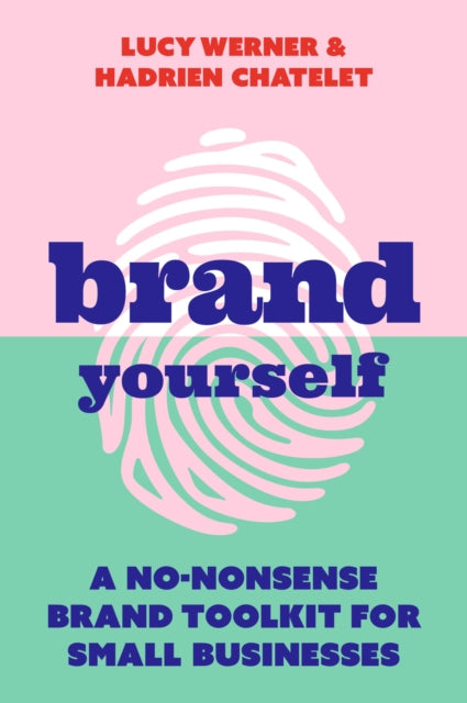 Book cover of: Brand Yourself. By: Lucy Werner