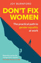 Book cover of: Don't Fix Women. By: BURNFORD