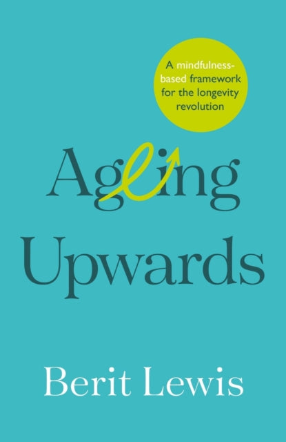 Book cover of: Ageing Upwards. By: LEWIS