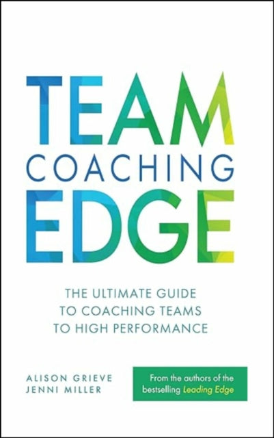 Book cover of: Team Coaching Edge. By: Alison Grieve