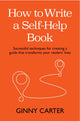Book cover of: How to Write a Self-Help Book. By: CARTER