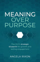 Book cover of: Meaning over Purpose