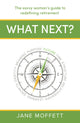 Book cover of: What Next?. By: Jane Moffett