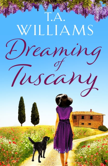 Book cover of: Dreaming of Tuscany. By: T.A. Williams