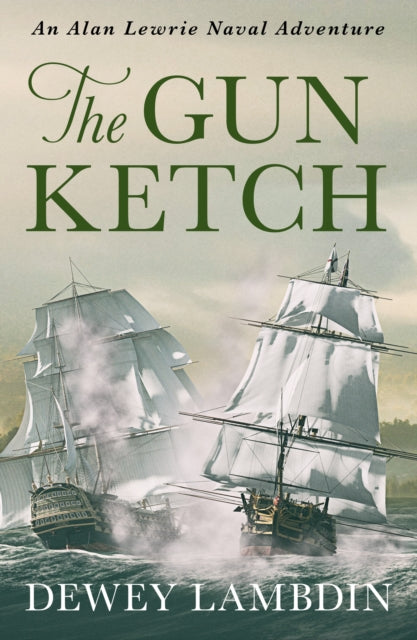 Book cover of: Gun Ketch. By: Dewey Lambdin