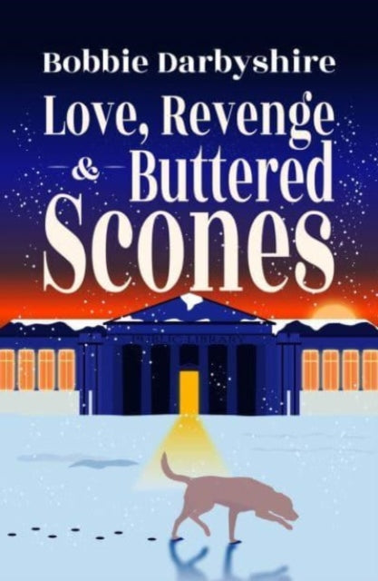 Love, Revenge & Buttered Scones 9781788641593 Bobbie Darbyshire