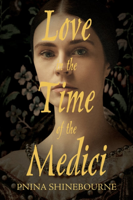 Book cover of: Love in the time of the Medici