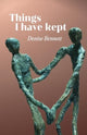Book cover of: Things I have kept. By: Denise Bennett