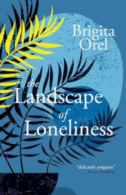 Book cover of: Landscape of Loneliness. By: Brigita Orel