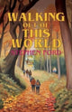 Book cover of: Walking out of this World. By: Stephen Ford
