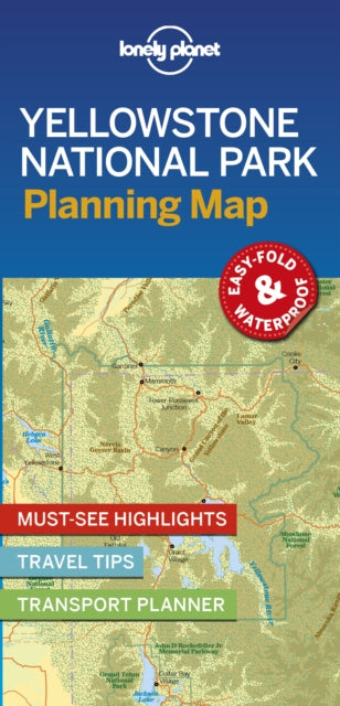 Book cover of: Lonely Planet Yellowstone National Park Planning Map. By: Lonely Planet