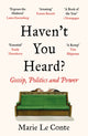 Book cover of: Haven't You Heard?. By: Marie Le Conte