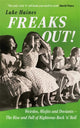 Book cover of: Freaks Out!. By: Luke Haines