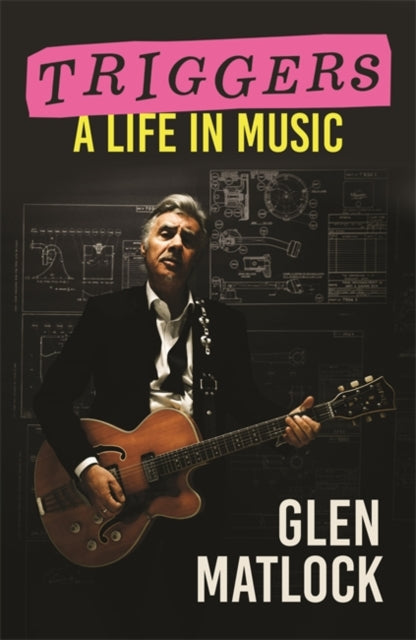 Book cover of: Triggers. By: Glen Matlock