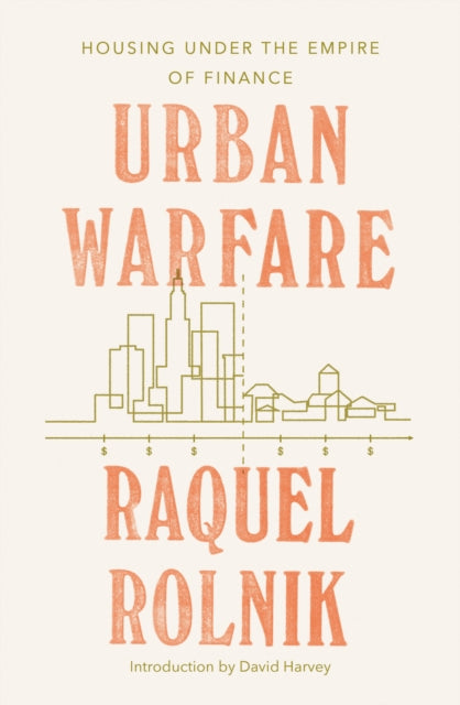 Book cover of: Urban Warfare. By: Raquel Rolnik