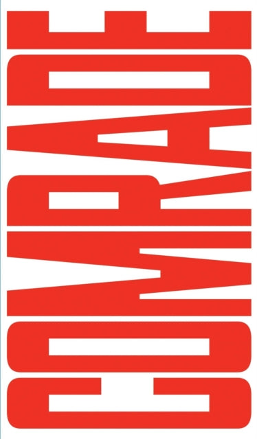 Book cover of: Comrade. By: Jodi Dean