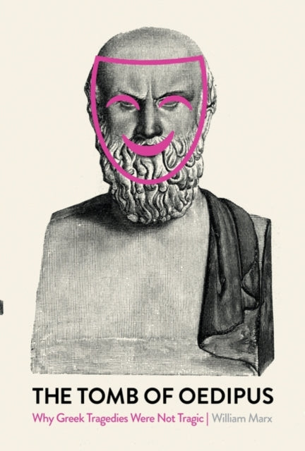Book cover of: Tomb of Oedipus. By: Wililam Marx