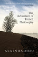 Book cover of: Adventure of French Philosophy. By: Alain Badiou