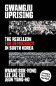 Book cover of: Gwangju Uprising. By: Hwang Sok-yong