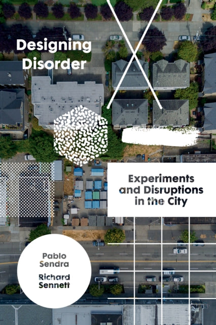 Book cover of: Designing Disorder. By: Richard Sennett