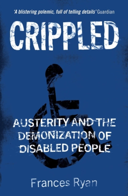 Book cover of: Crippled. By: Frances Ryan