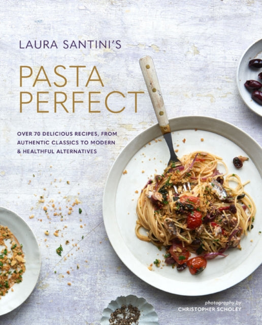 Book cover of: Pasta Perfect. By: Laura Santini