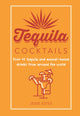 Book cover of: Tequila Cocktails. By: Jesse Estes